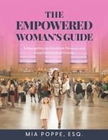 The Empowered Woman's Guide To Navigating the Emotional, Personal, and Legal Intricacies of Divorce 1956536035 Book Cover