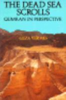 The Dead Sea Scrolls: Qumran in Perspective 0800614356 Book Cover