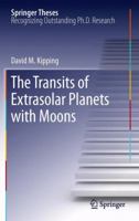 The Transits of Extrasolar Planets with Moons 3642222684 Book Cover