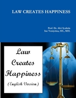 Law Creates Happiness (English Version) 1300845902 Book Cover