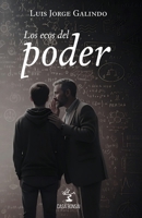 Los ecos del poder (Spanish Edition) B0G6QR2KSR Book Cover