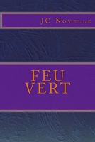 Feu Vert 198375076X Book Cover