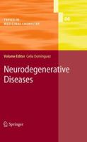 Topics in Medicinal Chemistry 6: Neurodegenerative Diseases 3642167578 Book Cover