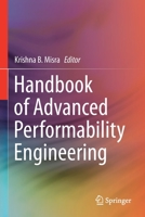 Handbook of Advanced Performability Engineering 3030557316 Book Cover