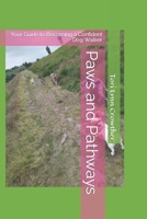 Paws and Pathways: Your Guide to Becoming a Confident Dog Walker B0CM3WDC91 Book Cover