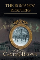 The Romanov Rescuers 1800319150 Book Cover