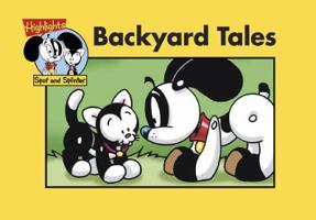 Backyard Tales: Spot and Splinter 1590786467 Book Cover