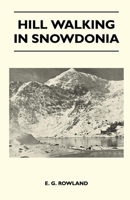 Hillwalking in Snowdonia 1446543218 Book Cover