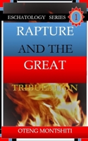 Rapture and the Great Tribulation 1006084339 Book Cover