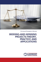 BIDDING-AND-WINNING: THEORY, PRACTICE AND APPLICATIONS 6204206133 Book Cover