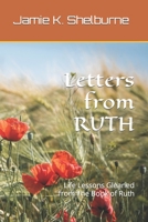 Letters from RUTH: Life Lessons Gleaned from The Book of Ruth B0BF31VZR1 Book Cover