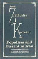 From Zarathustra to Khomeini: Populism and Dissent in Iran 155587181X Book Cover