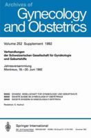 Verhandlungen Der Schweizerischen Gesellschaft Fur Gynakologie Und Geburtshilfe: Jahresversammlung Montreux, 18.-20. Juni 1992 3662371049 Book Cover