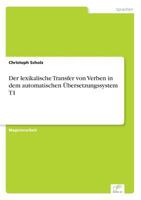 Der Lexikalische Transfer Von Verben in Dem Automatischen Ubersetzungssystem T1 3838626273 Book Cover
