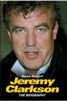 Jeremy Clarkson: The Biography 1844544400 Book Cover