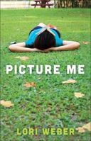 Picture Me 1459405102 Book Cover