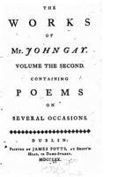 The Works of Mr. John Gay - Volume II 1530527007 Book Cover