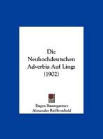 Die Neuhochdeutschen Adverbia Auf Lings (1902) 124842364X Book Cover