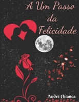 A Um Passo da Felicidade B08975HFY1 Book Cover