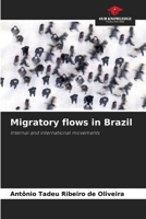 Migratory flows in Brazil: Internal and international movements 6208807425 Book Cover