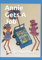 Annie Gets a Job: A story about accommodations and teamwork. B0C47RYRFH Book Cover