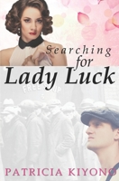 Searching for Lady Luck 1658931661 Book Cover