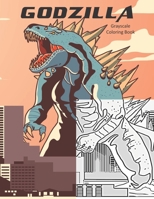 Godzilla Grayscale Coloring Book: 8.5X11 Inch Grayscale Colouring Book With Awesome Godzilla Pictures For Adults & Children Stress Relieving Designs For Relaxation Comfort Focus 1695982185 Book Cover