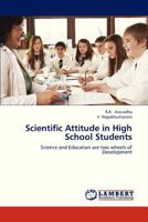 Scientific Attitude in High School Students: Science and Education are two wheels of Development 3659312827 Book Cover