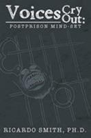 Voices Cry Out: Postprison Mind-Set 164462771X Book Cover