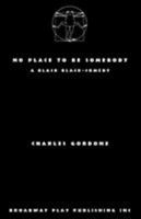 No Place to be Somebody 0573613087 Book Cover