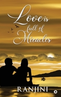 LOVE IS FULL OF MIRACLES 1637453566 Book Cover