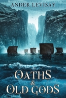 Oaths and Old Gods 0999656937 Book Cover