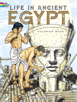 Life in Ancient Egypt-Coloring Book 0486261301 Book Cover