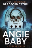 Angie Baby 1967163960 Book Cover