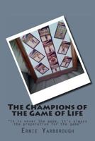 The Champions of the Game of Life 1491037091 Book Cover