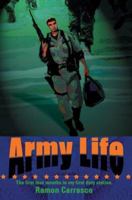 Army Life: The First Four Months in My First Duty Station. 0595375987 Book Cover