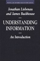 Understanding Information (Information Systems Series) 0333536800 Book Cover