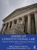 American Constitutional Law: Volume II: The Bill of Rights and Subsequent Amendments 1041131445 Book Cover
