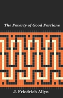 The Poverty of Good Portions 1734054298 Book Cover