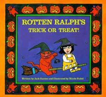 Rotten Ralph's Trick or Treat 0395486556 Book Cover