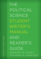 The Political Science Student Writer's Manual and Reader's Guide 1442267100 Book Cover