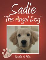 Sadie the Angel Dog 1512771988 Book Cover