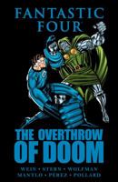 Fantastic Four: The Overthrow Of Doom 0785156054 Book Cover