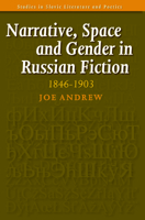 Narrative, Space and Gender in Russian Fiction: 1846-1903. (Studies in Slavic Literature & Poetics) 9042021861 Book Cover