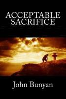 The Acceptable Sacrifice (Puritan Paperbacks) 0768450047 Book Cover