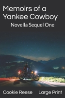 Memoirs of a Yankee Cowboy: Novella Sequel One 1078426910 Book Cover
