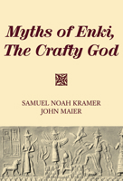 Myths of Enki, the Crafty God 1725282895 Book Cover