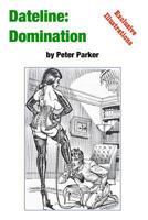 Dateline: Domination 1987469135 Book Cover