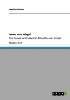 Neues vom Kriege?: Eine Analyse zur strukturellen Entwicklung des Krieges 3640321545 Book Cover