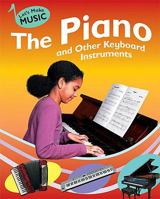 The Piano and Other Keyboard Instruments (Let's Make Music) 1599202158 Book Cover